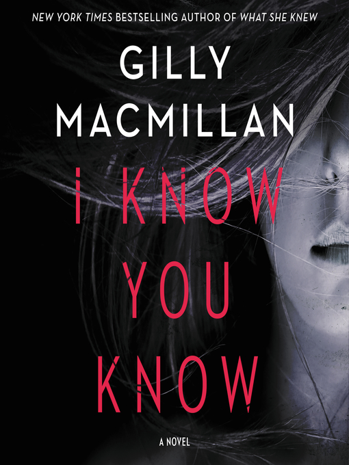 Title details for I Know You Know by Gilly Macmillan - Available